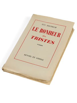 Le Bonheur des tristes.. DIETRICH (Luc)