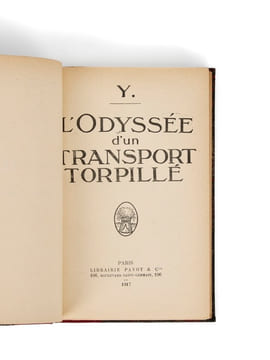 L'Odyssée d'un transport torpillé.. [LARROUY (Maurice)] Y.