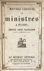 Histoire curieuse des ministres à pendre depuis leur naissance jusqu'à leur arrestation.. [Histoire - second Empire]