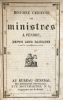 Histoire curieuse des ministres à pendre depuis leur naissance jusqu'à leur arrestation. [Histoire - second Empire]