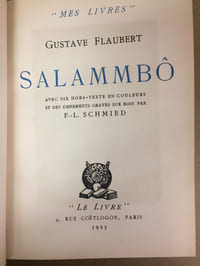 Salammbô. Avec six hors-texte en couleurs et des ornements graves sur bois par F.-L. Schmied
