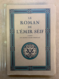 Le roman de l’émir Séif d’après les anciens textes orientaux 