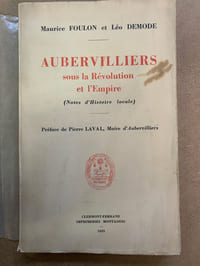 Aubervilliers sous la Révolution et l'Empire. Notes d'histoire locale