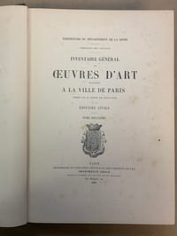 Inventaire général des Œuvres d’Art appartenant à la ville de Paris dressé par le service des Beaux-Arts. Edifices Civils