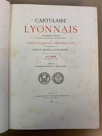 Cartulaire Lyonnais. Documents inédits pour servir à l’histoire des anciennes provinces de Lyonnais, Forez, beaujolais, Dombes, Bresses & Bugey, comprises jadis dans le Pagus major lugdunensis recueillis et publiés par M.-C. Guigue 