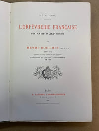 L’orfèvrerie française au XVIIIè et XIXè siècle. (1700-1900)