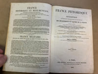 France pittoresque ou description pittoresque, topographique et statistique des Départements et Colonies de la France offrant en résumé pour chaque département et colonie l’histoire, les antiquités, la topographie, la météorologie, l’histoire naturelle, la division politique et administrative, la description générale et pittoresque du pays, la description particulière des villes, bourgs, communes et châteaux, celle des mœurs, coutumes et costumes, etc. ; avec des notes sur les langues, idiomes et patois, sur l’instruction publique et la bibliographie locale ; sur les hommes célèbres, etc. ; et des renseignements statistiques sur la population, l’industrie, le commerce, l’agriculture, la richesse territoriale, les impôts, etc., etc. ; accompagnée de la Statistique générale de la France sous le rapport politique, militaire, judiciaire, financier, moral, médical, agricole ; industriel et commercial