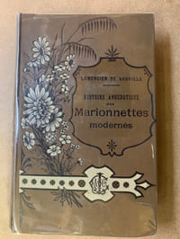 Histoire anecdotique des Marionnettes modernes