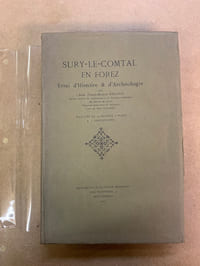 Sury-Le-Comtal en Forez. Essai d’Histoire et d’Archéologie