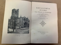 Sury-Le-Comtal en Forez. Essai d’Histoire et d’Archéologie