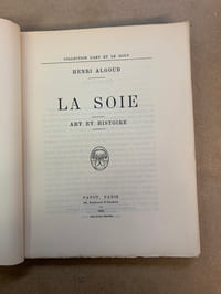 La Soie. Art et Histoire