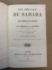 Les chevaux du Sahara et les moeurs du désert. 5ème édition, revue et augmentée avec des commentaires par l’Emir Abd-El-Kader
