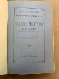 Galerie Militaire de l’Ain depuis les temps les plus reculés jusqu’à nos jours avec son supplément