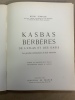 Kasbas Berbères de l'Atlas et des Oasis. Les grandes architectures du Sud marocain. Dessins originaux de Théophile-Jean DELAYE. Photographies inédites ...