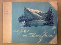 Au Pays du Mont-Blanc. 36 vues