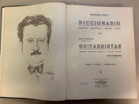 Diccionario de Guitarristas. Biografico - Bibliografico - Historico - Critico de Guitarras (Instrumentos Afines) Guitarristas (Profesores - Compositores - Concertistas - Lahudistas - Amateurs Guitarreros (Luthiers) Danzas y Cantos - Terminologia par Domingo Prat