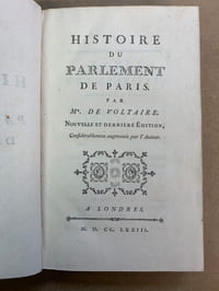 Histoire du Parlement de Paris. Nouvelle et dernière édition, considérablement augmentée par l’Auteur