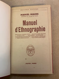 Manuel d’Ethnographie. Méthode d’observation. Morphologie sociale. Technologie. Phénomènes esthétiques. Phénomènes économiques. Phénomènes juridiques. Phénomènes moraux. Phénomènes religieux