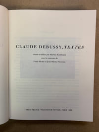Claude Debussy, Textes réunis et édités par Martine Kaufmann avec le concours de Denis Herlin et Jean-Michel Nectoux 