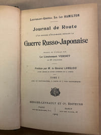 Journal de route d’un officier d’Etat-Major pendant la Guerre Russo-Japonaise. Traduit de l’anglais par le Lieutenant Verdet du 60è d’Infanterie