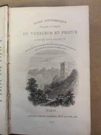 Guide pittoresque, portatif complet du Voyageur en France, contenant les Relais de Poste, dont la distance a été convertie en kilomètres, et la Description des Ville, Bourgs, Villages, Châteaux, et généralement de tous les lieux remarquables qui se trouvent, tant sur les grandes routes de poste que sur la droite ou sur la gauche de chaque route. Troisième édition, ornée d’une grande carte routière, et de trente gravures en taille-douce