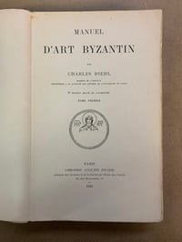 Manuel d’Art Byzantin. 2ème édition revue et augmentée