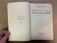 Histoire de la ville du Pont-Saint-Esprit . Illustrations phototypiques de D. Jacomet