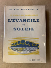 L’évangile du soleil. En marge des traversées