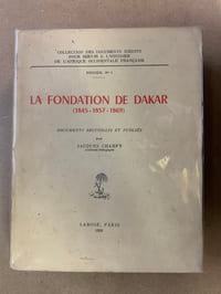 LaFondation de Dakar (1845-1857-1869)