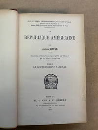 La République Américaine. Deuxième édition française, complètée par l’auteur en quatre volumes