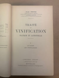 Traité de Vinification. Pratique et Rationnelle