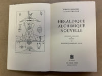 Héraldique Alchimie Nouvelle. Réflexions liminaires et épilogue de Eugène Canseliet, F. C. H.