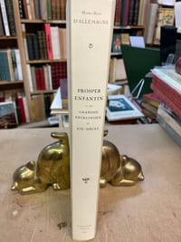 Prosper Enfantin et les Grandes Entreprises du XIXème siècle. La colonisation de l’Algérie. La Création du Réseau P.L.M.. Le Percement de l’Isthme de Suez. Le Crédit Intellectuel. Le « Crédit Foncier ». Enfantin homme politique. Préface de M. Malapert