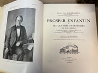 Prosper Enfantin et les Grandes Entreprises du XIXème siècle. La colonisation de l’Algérie. La Création du Réseau P.L.M.. Le Percement de l’Isthme de Suez. Le Crédit Intellectuel. Le « Crédit Foncier ». Enfantin homme politique. Préface de M. Malapert