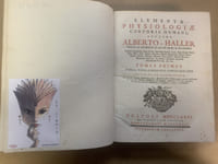 Elementa Physiologiae Corporis Humani, autore Alberto v. Haller. Domino in goumoens le jux et feudi in eclagnens. Praeside Societatis Reg. Scient. Goetting. Sodadi acad. Reg. Scient. Paris. Reg. Chir. Gall. Imper. Berolin. Suecic. Bononiens.Arcad. Barar. Societ. Scient. Britann. Botann. Flor. Upsal. Helvet. Batavic. Oeconom. Bernens. In Senatu Supremo Bernensi Ducentum-Viro &. &. &. Fiba, vasa, circuitus sanguinis, cor. Edito Prima Neapolitana. Ob expulsos errores, praepositam CL. MATANI Praesationem, novum Auctorum& Librorum Indicem adjectum, & Auctoris additiones suis locis appositas, Transalpina editione emendatior, locupletior, utilior, commodior