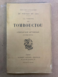 Le Soudan en 1894. La Vérité sur Tombouctou. L’Esclavage au Soudan. Deuxième édition 