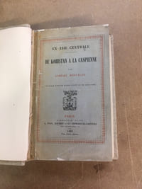 En Asie centrale. Du Kohistan à la Caspienne. Ouvrage enrichi d’une carte et de gravures