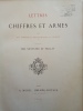 Lettres – Chiffres et Armes.. SILVESTRE et PAILLET