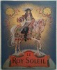 Le Roy Soleil.. TOUDOUZE (Gustave) & LELOIR (Maurice)