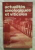 Actualités Oenologiques et Viticoles.. RIBÉREAU-GAYON (Pascal) & SUDRAUD (Pierre)