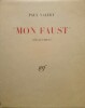 Mon Faust.. VALÉRY (Paul)