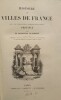 Histoire des Villes de France.. GUILBERT (Aristide)