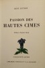 Passion des Hautes Cimes.. DITTERT (René)