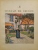 Le Charme de Bruges.. MAUCLAIR (Camille)