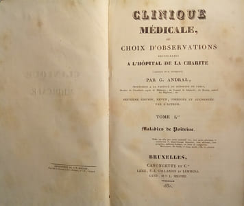 Clinique Médicale, ou Choix d'Observations recueillies à L' Hôpital de la Charité (Clinique de M. Lerminier), par G. Andral.