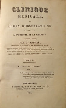 Clinique Médicale, ou Choix d'Observations recueillies à L' Hôpital de la Charité (Clinique de M. Lerminier), par G. Andral.. ANDRAL (G.)