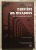 Derrière les Miradors – Des déportés témoignent.. COLONEL (Lucien) & GERMAIN (Michel)