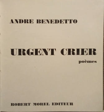 Urgent Crier – Poèmes.. BENEDETTO (André)