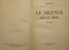 Le Silence de la Mer - Nouvelle.. VERCORS (dit - Jean Marcel Adolphe BRULLER)