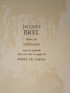 Jacques BREL. Illustré par D.-A. Steinlen, 110 lithographies en couleurs.